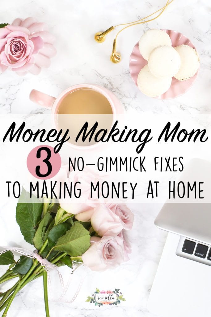 3 No-Gimmick Fixes to Making Money at Home • Sewrella