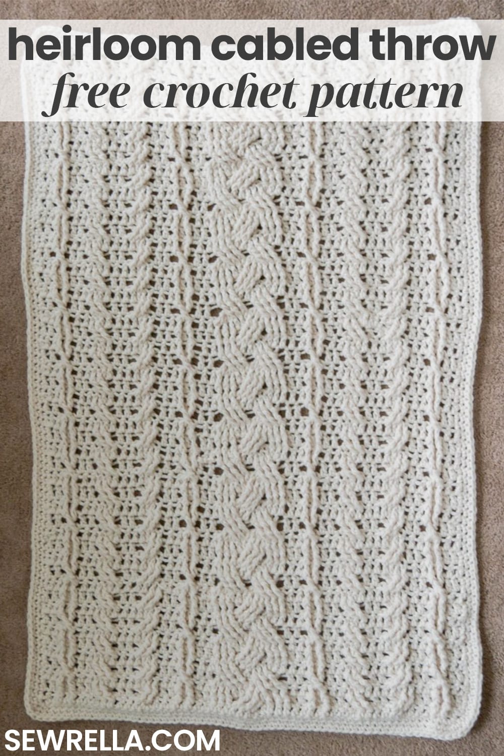 Crochet Heirloom Cabled Throw • Sewrella